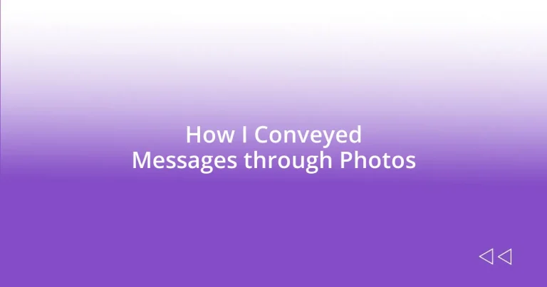 How I Conveyed Messages through Photos