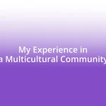 My Experience in a Multicultural Community