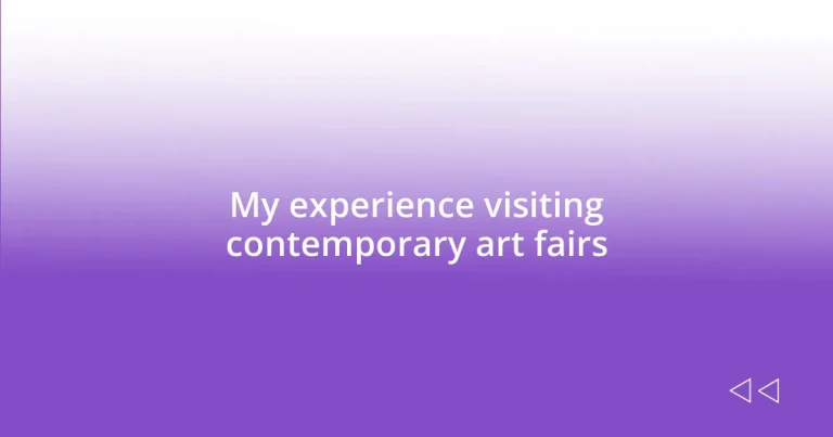 My experience visiting contemporary art fairs