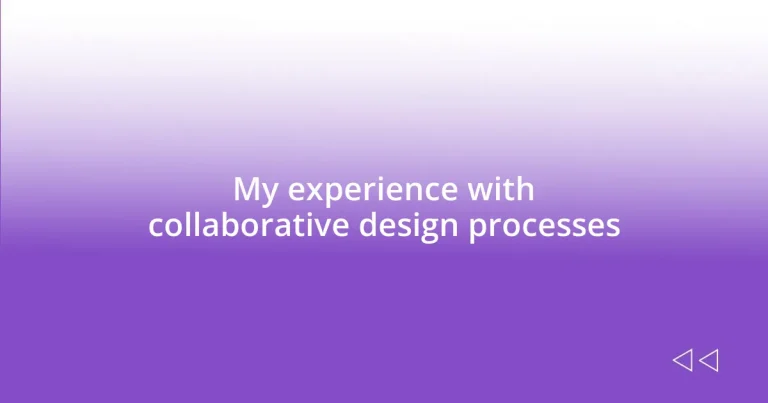 My experience with collaborative design processes