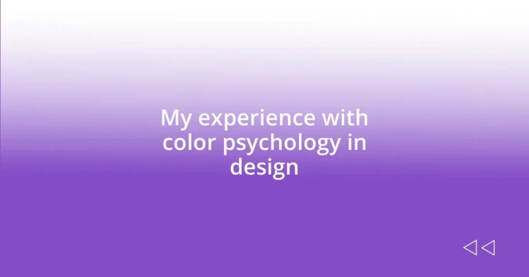 My experience with color psychology in design