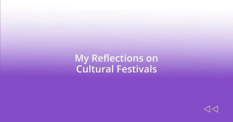 My Reflections on Cultural Festivals