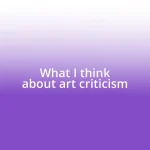 What I think about art criticism