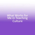 What Works for Me in Teaching Culture