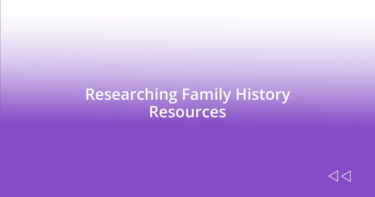 Researching Family History Resources