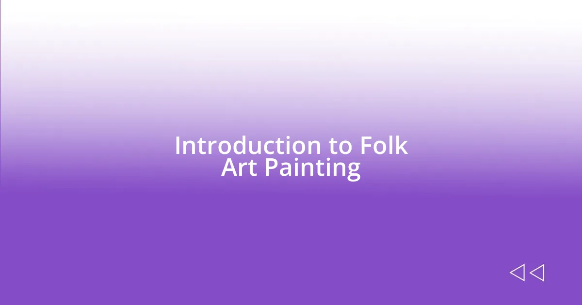 Introduction to Folk Art Painting