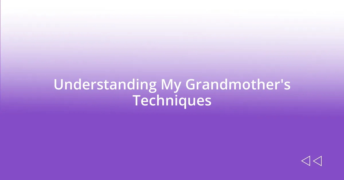 Understanding My Grandmother