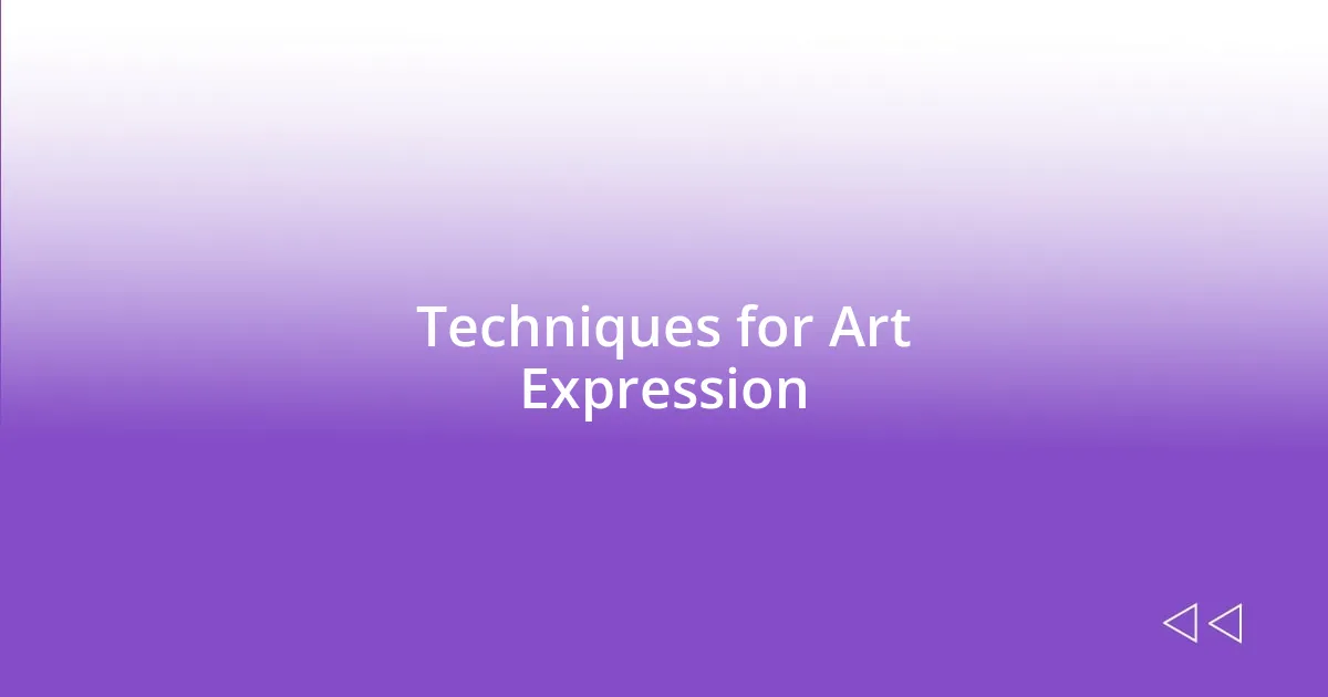 Techniques for Art Expression