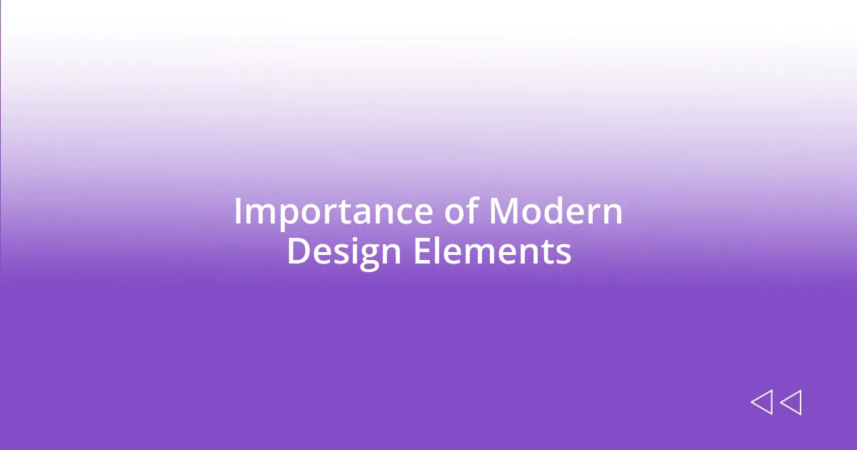 Importance of Modern Design Elements