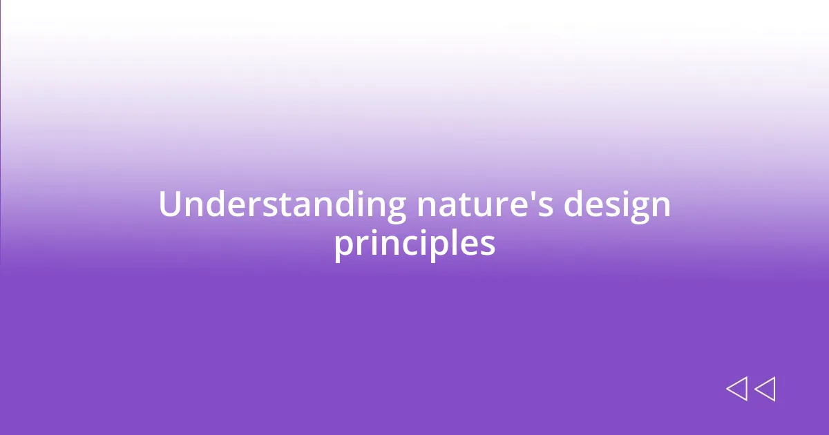 Understanding nature