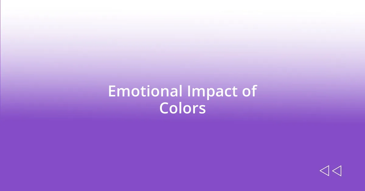 Emotional Impact of Colors