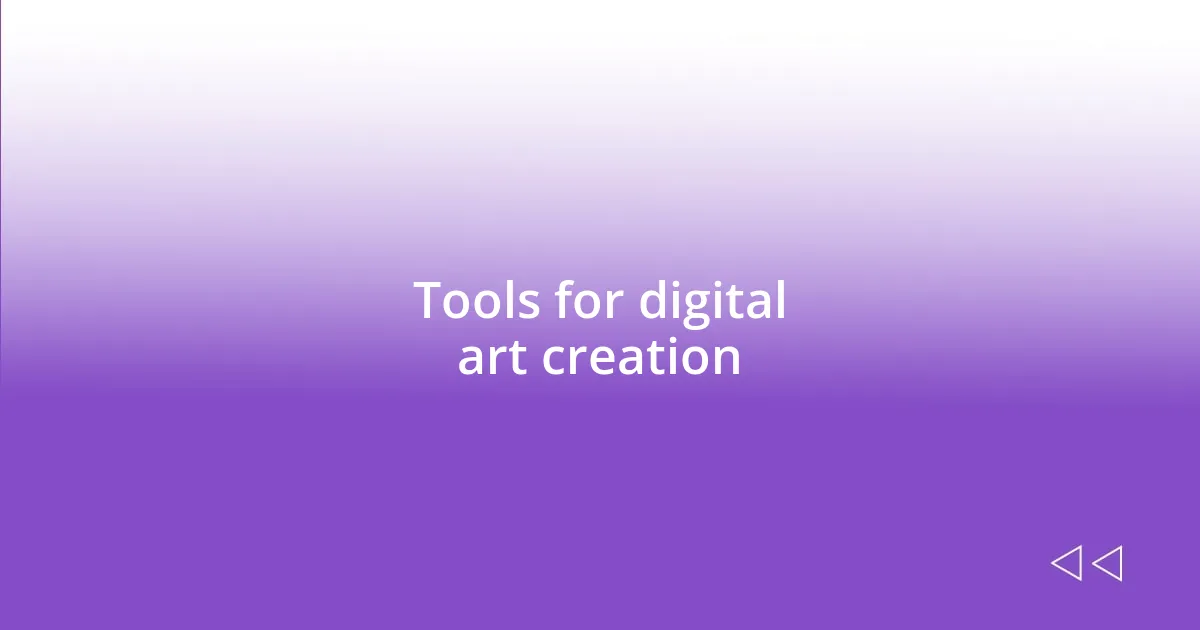 Tools for digital art creation