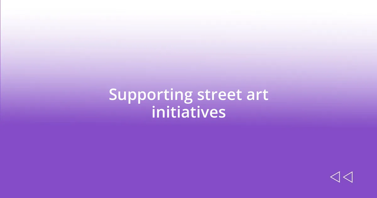 Supporting street art initiatives