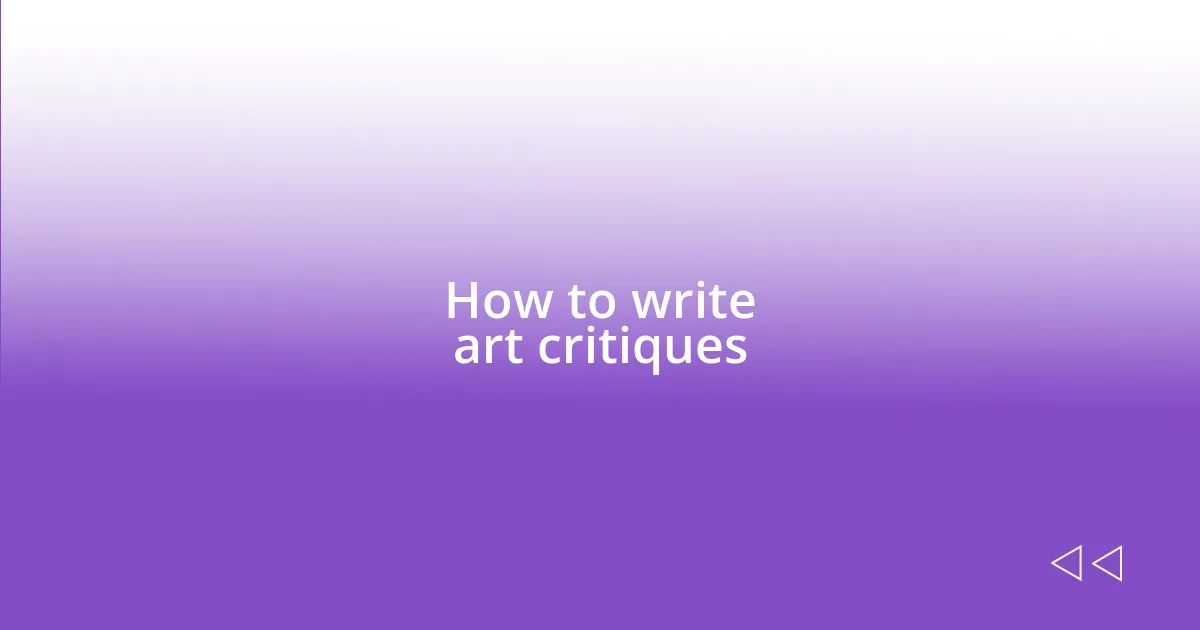 How to write art critiques