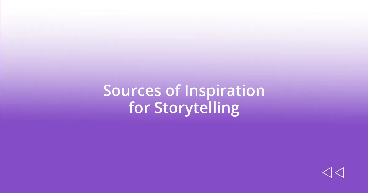 Sources of Inspiration for Storytelling